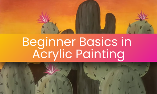 Beginners Basics in Acrylic Painting Course