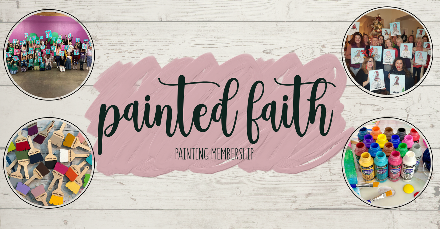 Painted Faith Membership-FOUNDING MEMBERS!